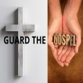 Guard the Gospel