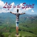 Life in the Spirit